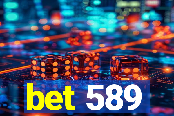 bet 589